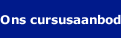 Ons cursusaanbod